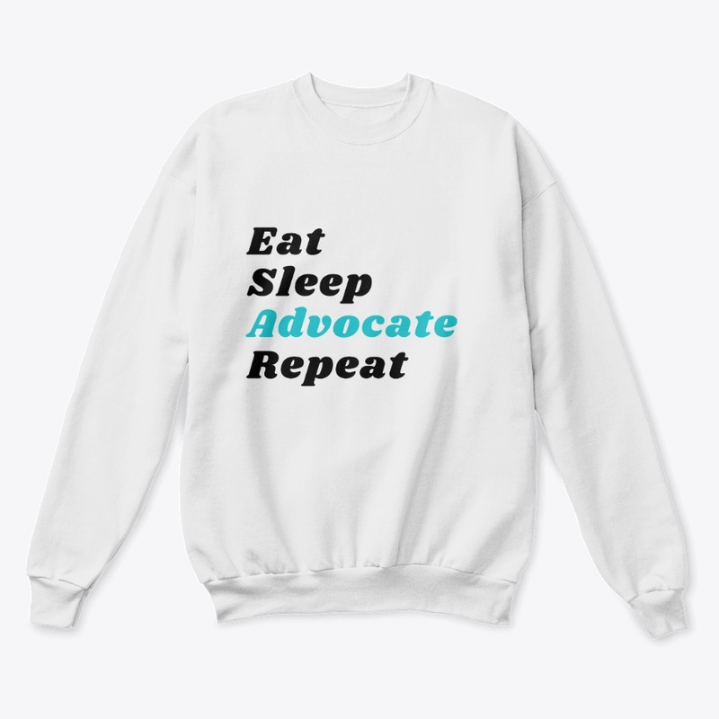 Eat Sleep Advocate Repeat Light