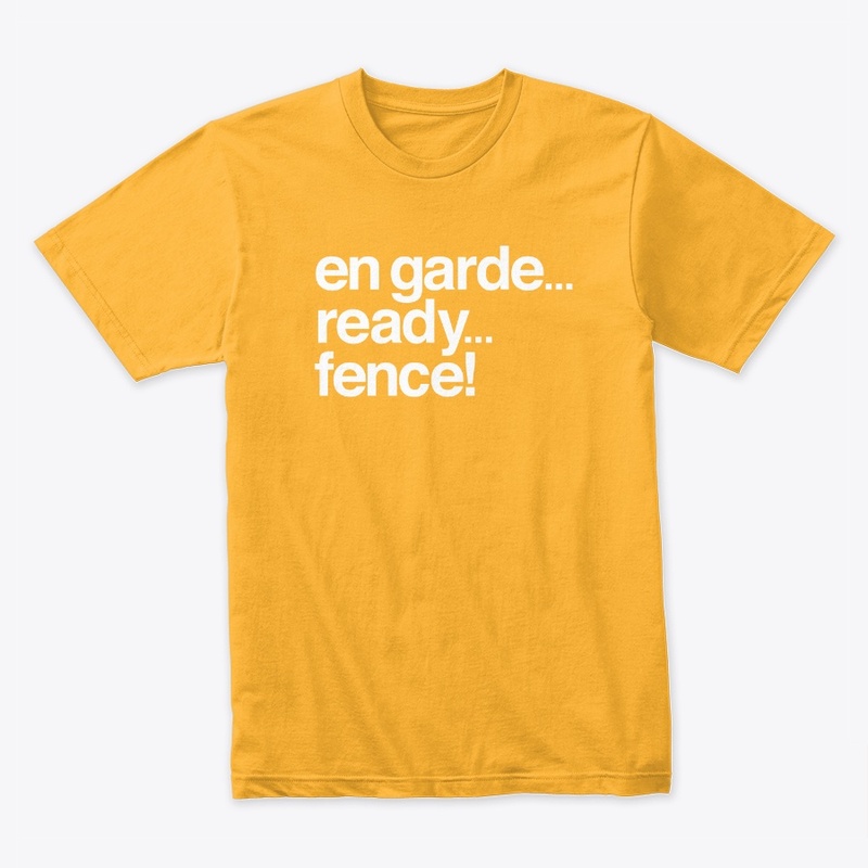 en garde...ready...fence!
