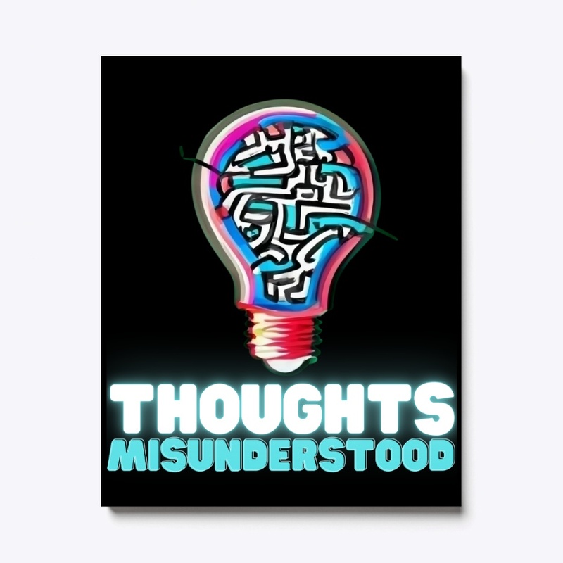 Thoughts Misunderstood