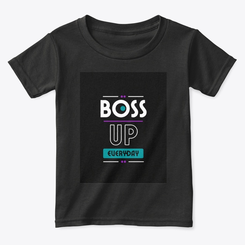 Boss Up everyday #1