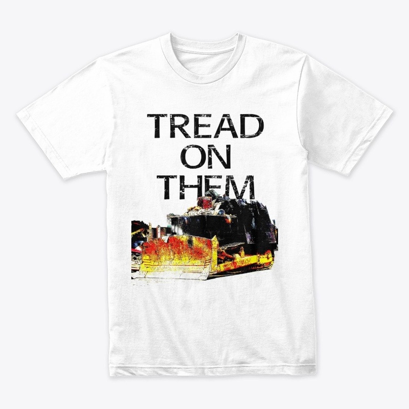 Tread On Them