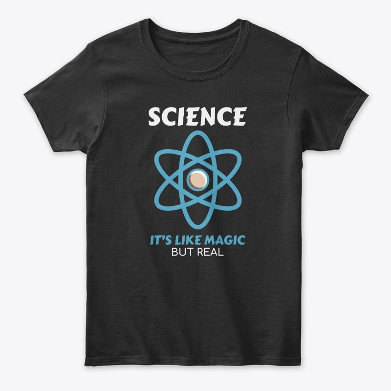 Science It's Like Magic But Real