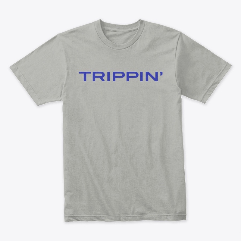 Trippin' T