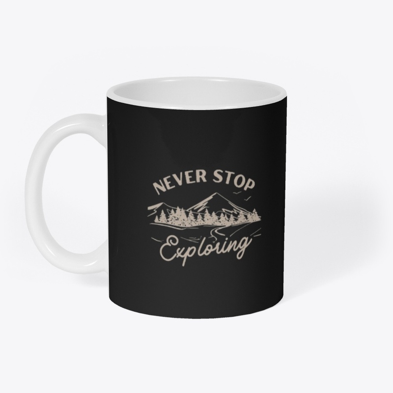 NEVER STOP EXPLORING CUSTOMIZED T-SHIRT