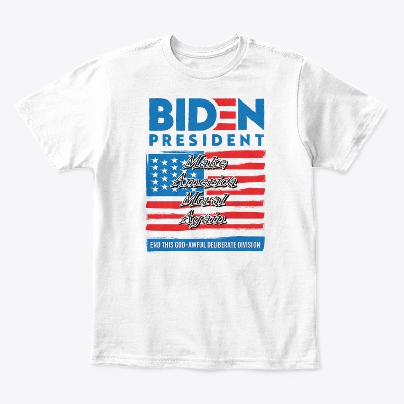 Joe Biden - Make America Moral Again