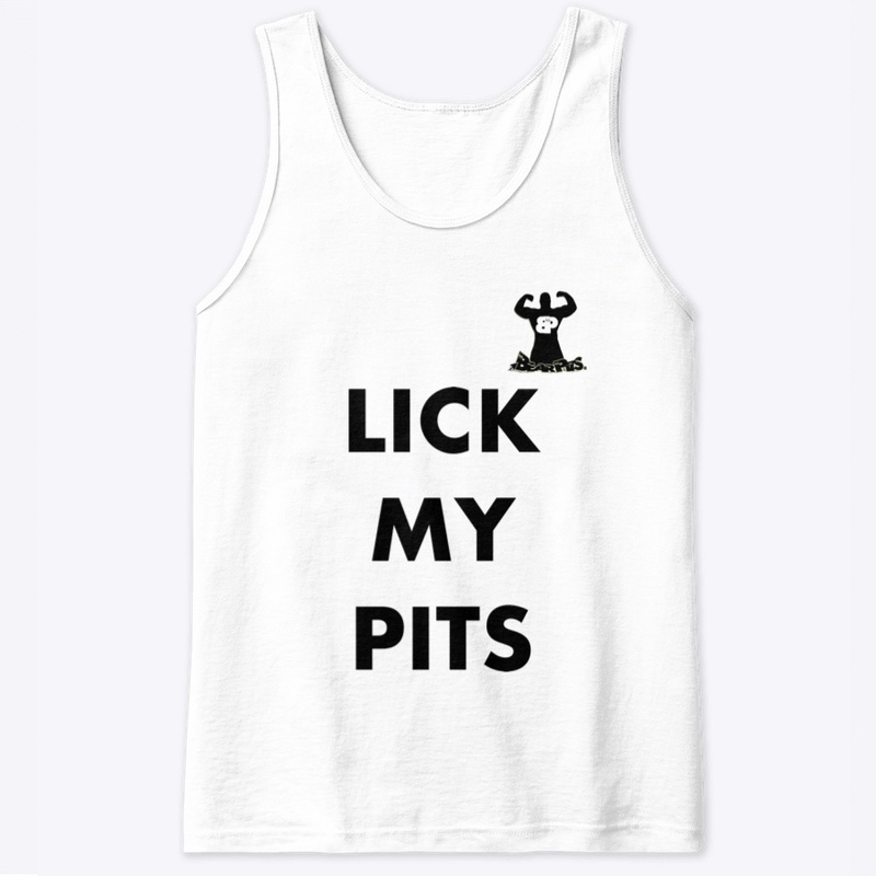 LICK MY PITS Collection
