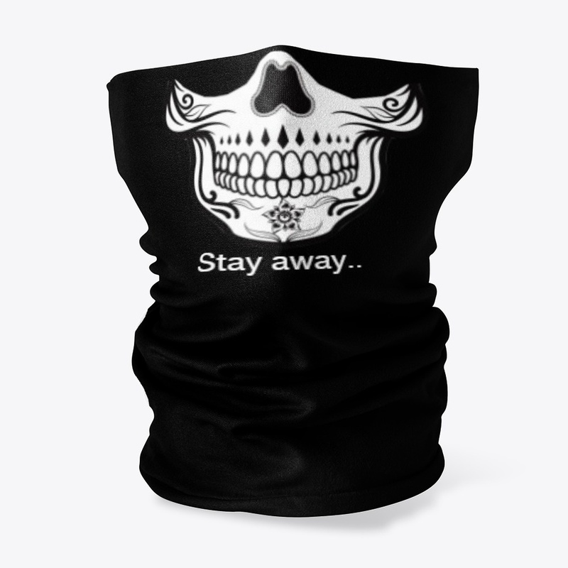 mask - stay away