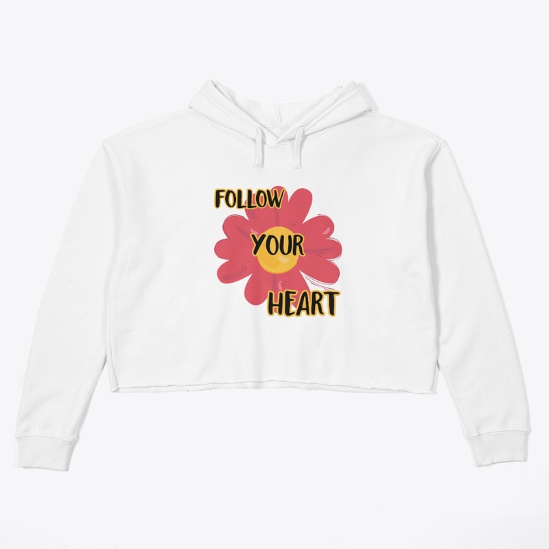 follow your heart 