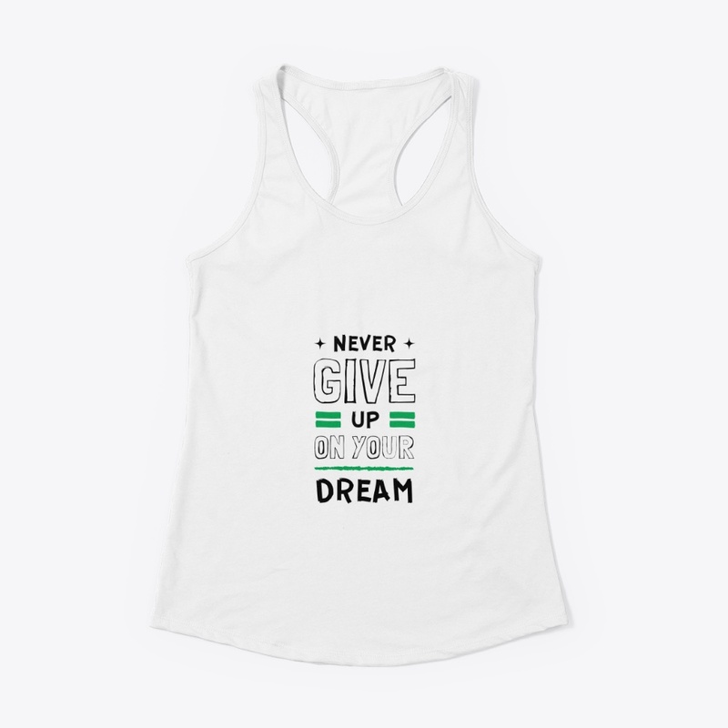 Never give up t-shirt