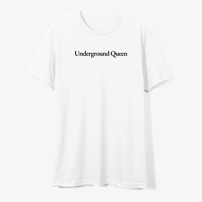 UNDERGROUND QUEEN