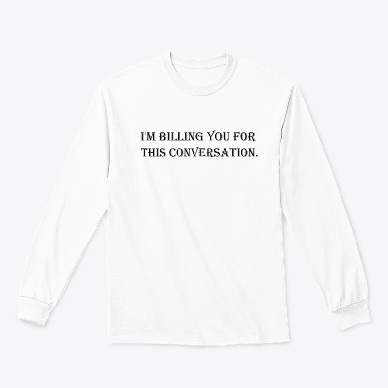 I'm-billing-T shirts for Women and Men