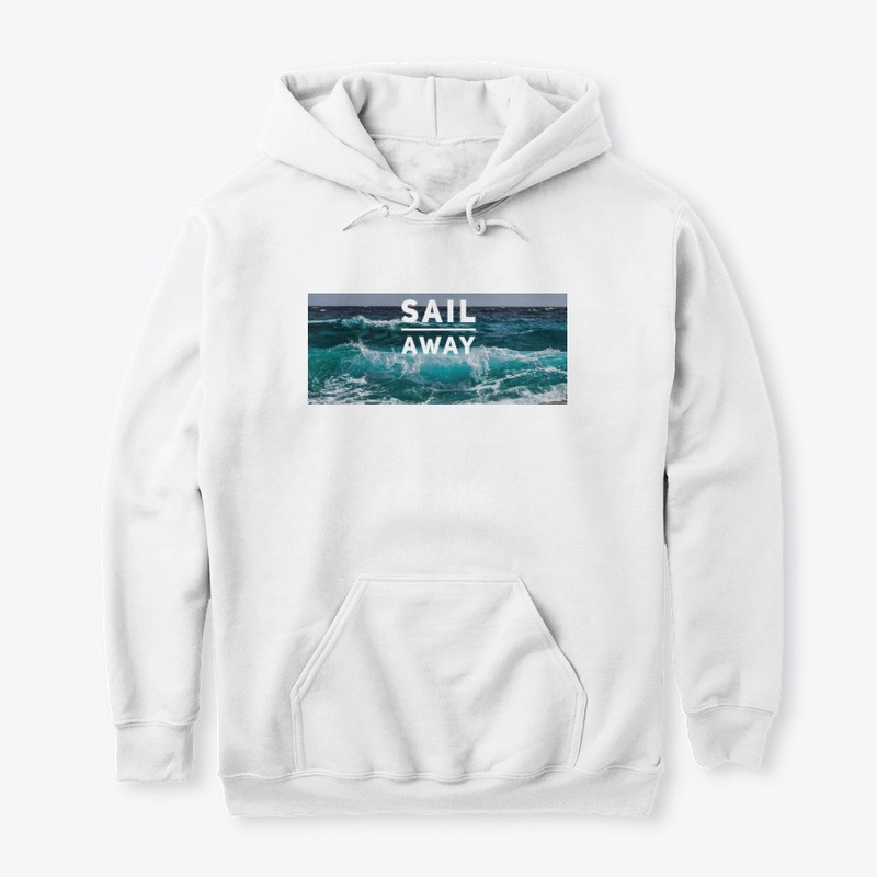 Sail away sailing hoodie