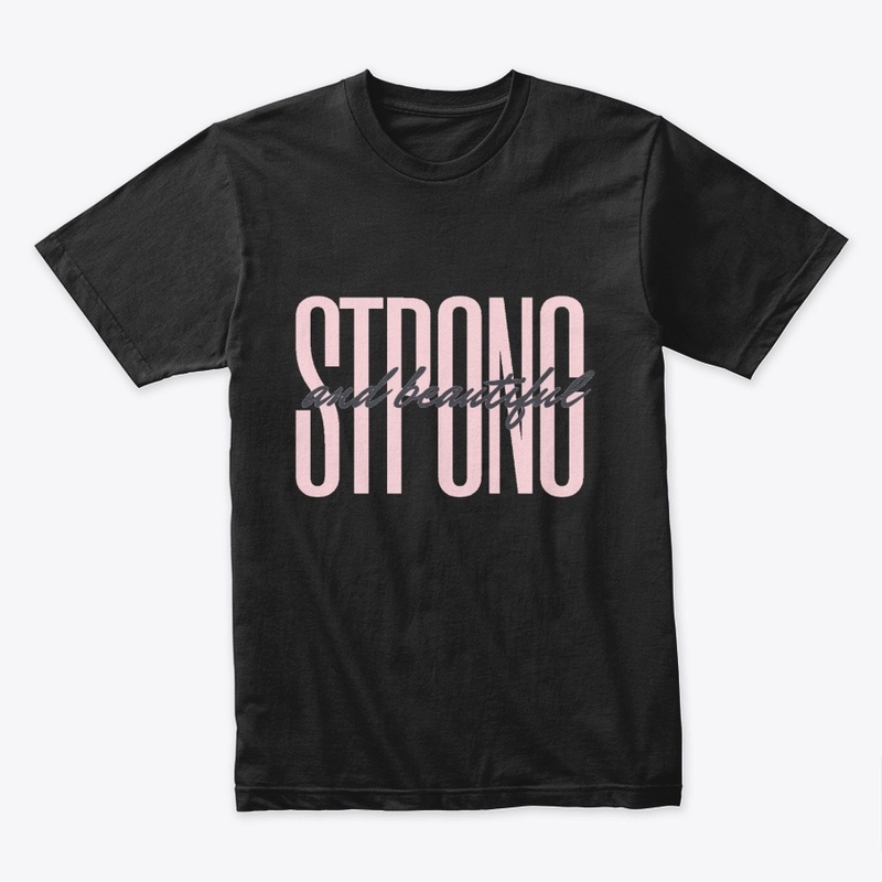 Strong and beautiful - Elegant Design 