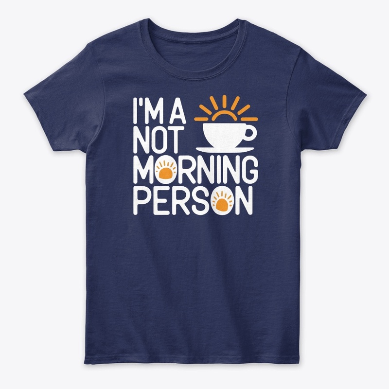 Not a Morning Person