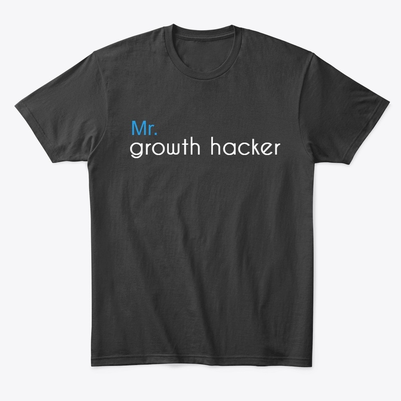 Growth hacker shirt - men w/Mr blue