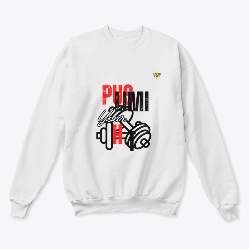 Push Your Limit Sweatshirt