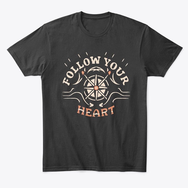 Follow your heart T-shirt