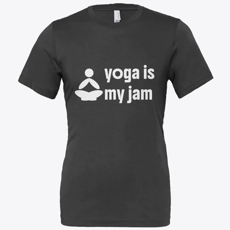Yoga Is My Jam