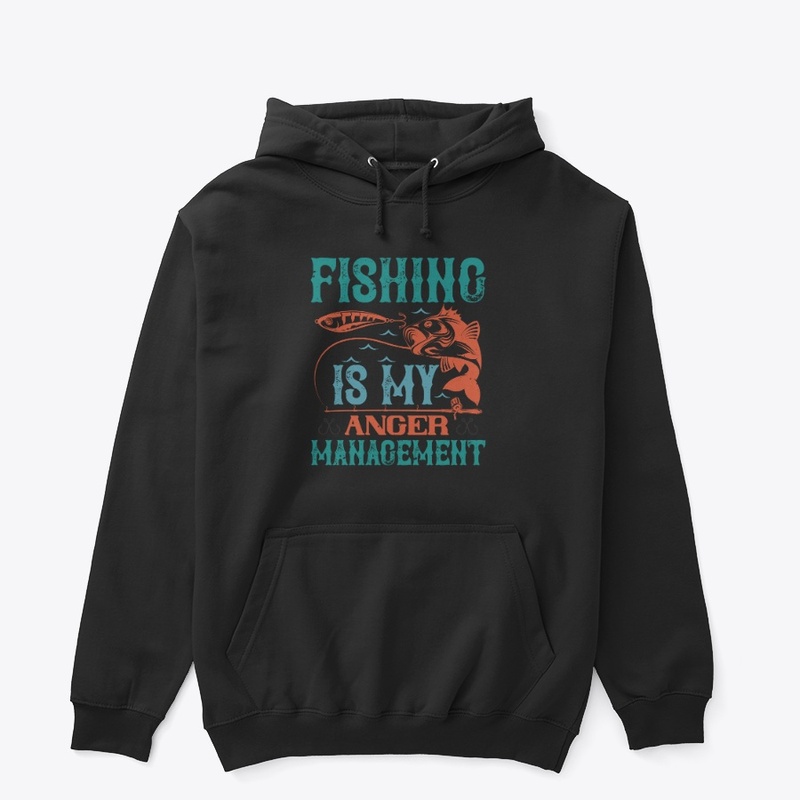 Fishing Is My Anger Management