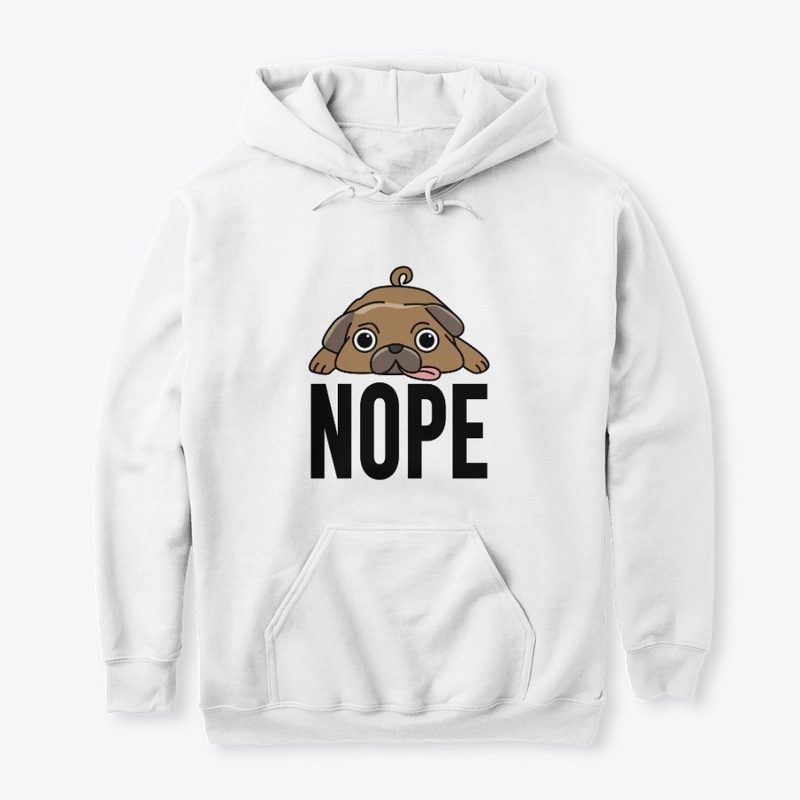 Funny Pug Nope Hoodie