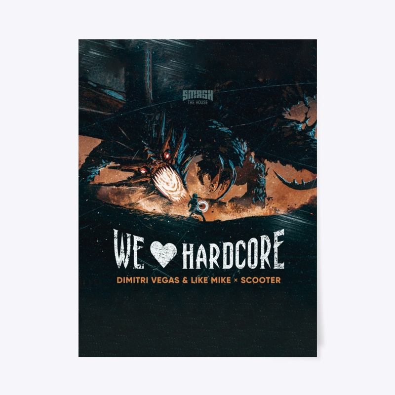 WE LOVE HARDCORE POSTER