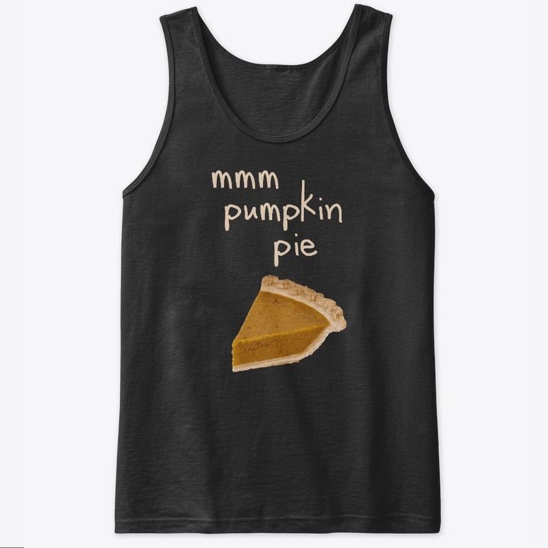Funny Gifts Thanksgiving Pumpkin Pie