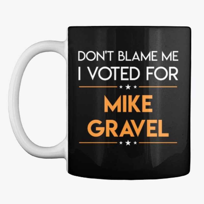I Voted For Mike Gravel 2020 Shirt