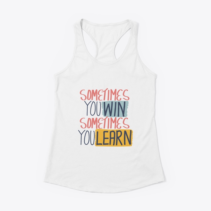 WIN OR LEARN