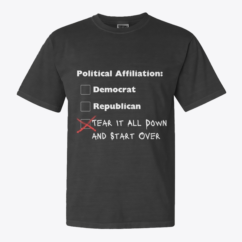 Tear It All Down Political Party