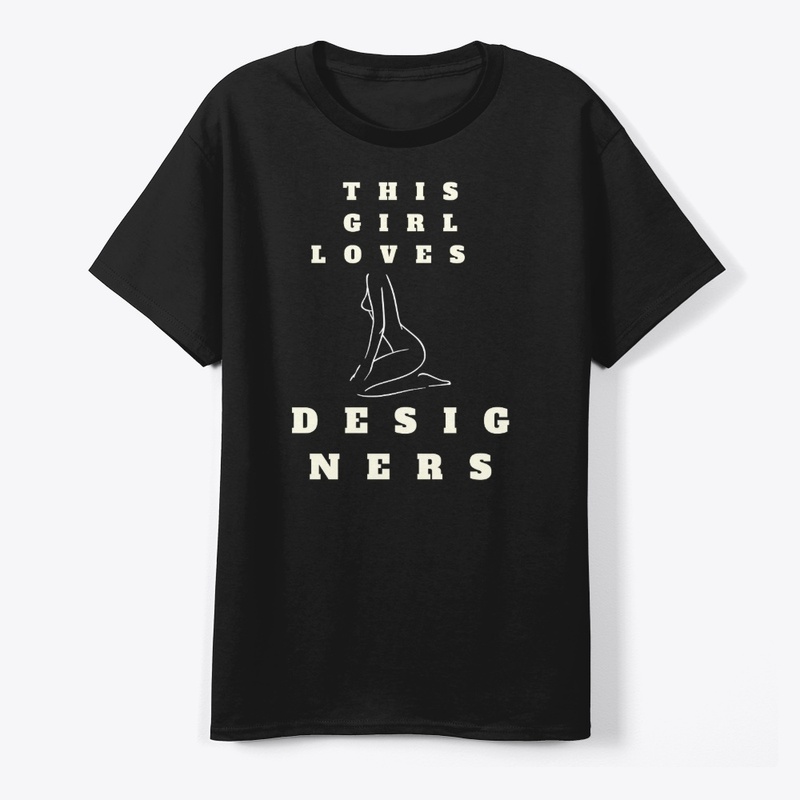 This Girl Loves Designers T-Shirt