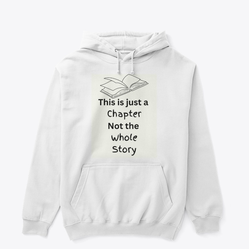 Just a Chapter Not the Whole Story