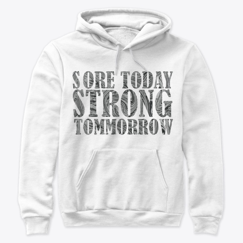 Sore Today Strong Tommorrow Fitness