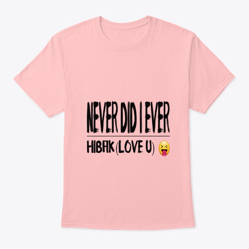 Never did I ever Hibak(Love u)
