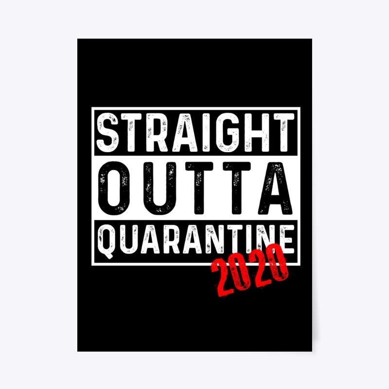 Straight Outta Quarantine 2020 - Dark