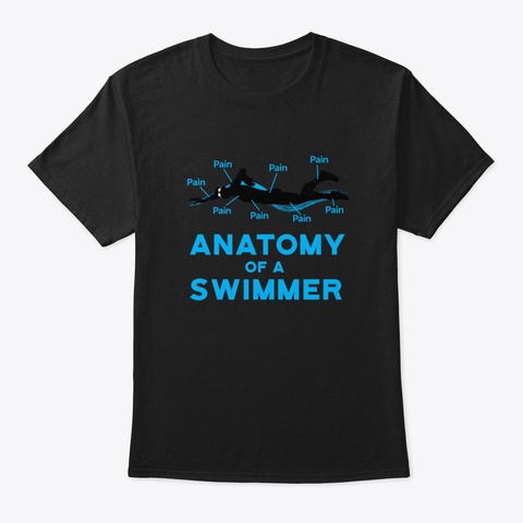 Anatomy Of A Swimmer Swimming Fan Black T-Shirt Front