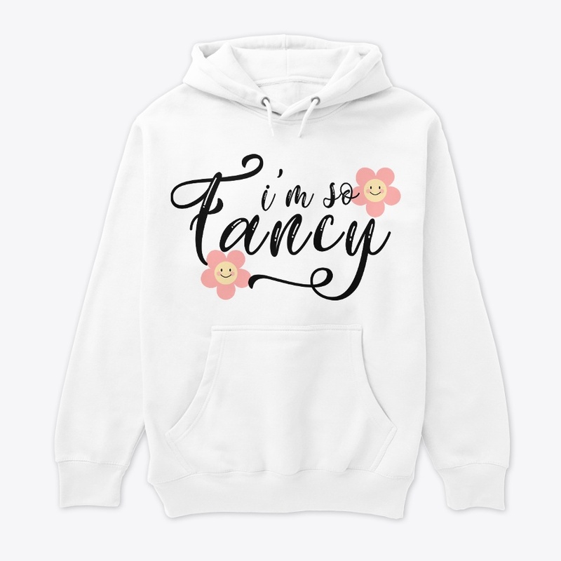 I am so Fancy Design T-shirt