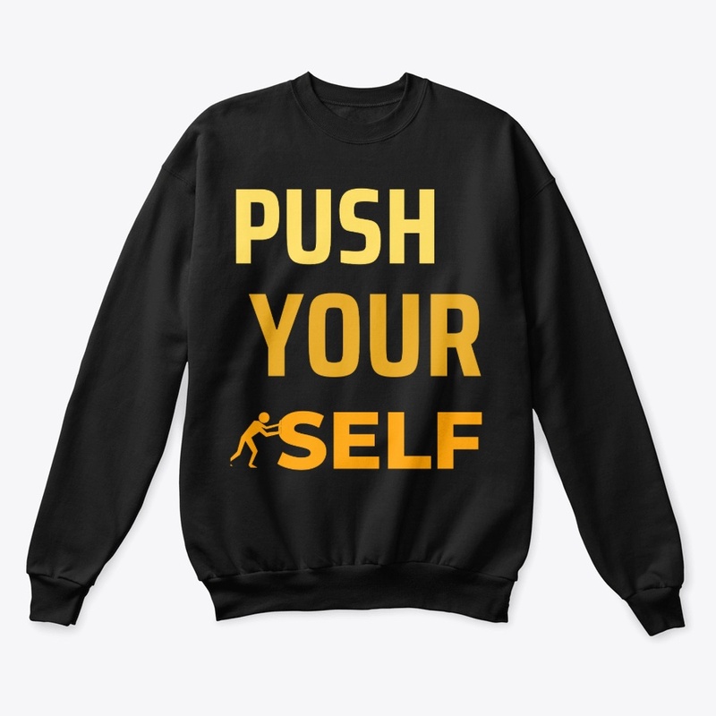 Push your self 