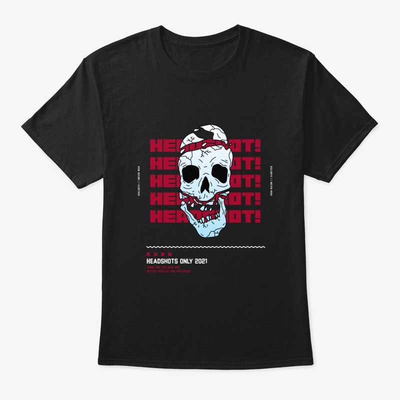 HEADSHOTS ONLY!