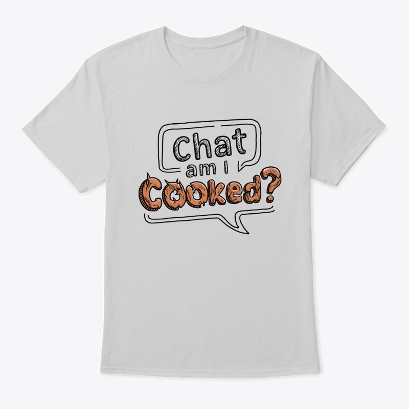 Chat am I cooked?
