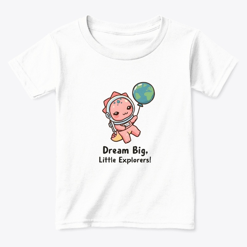 Dream Big, Little Explorers!