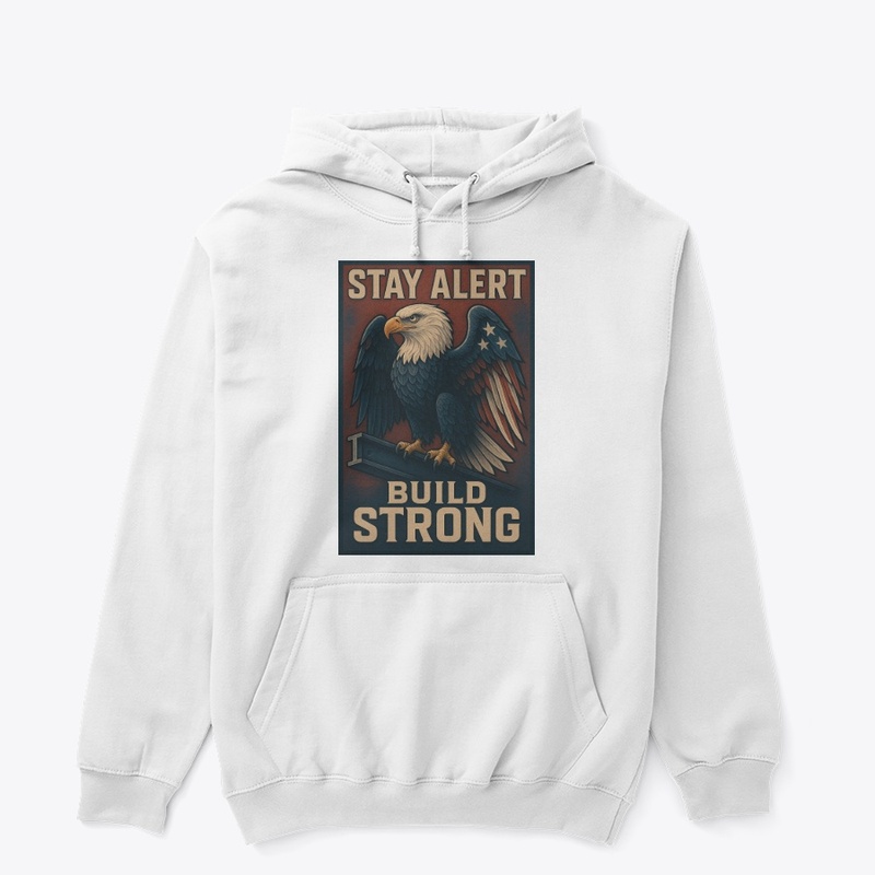 STAY ALERT – BUILD STRONG