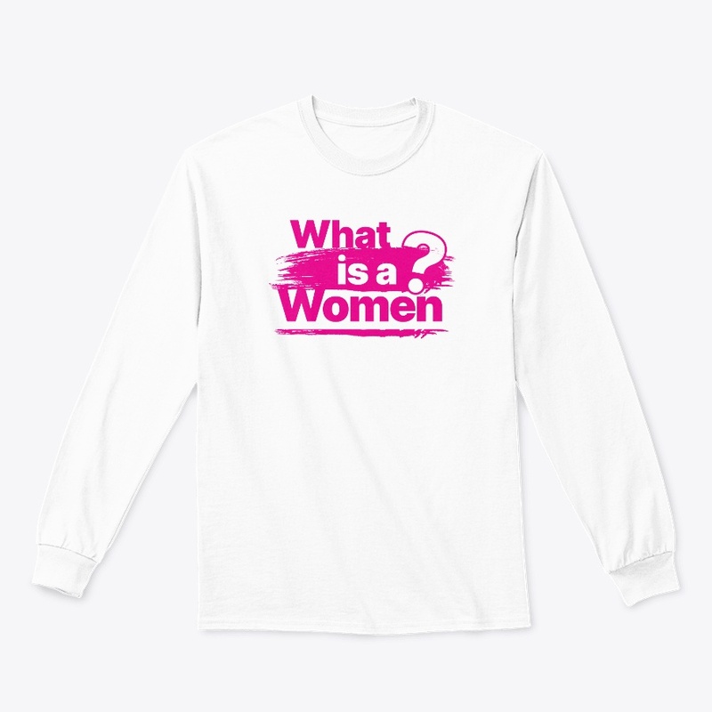 WHAT IS A WOMEN?