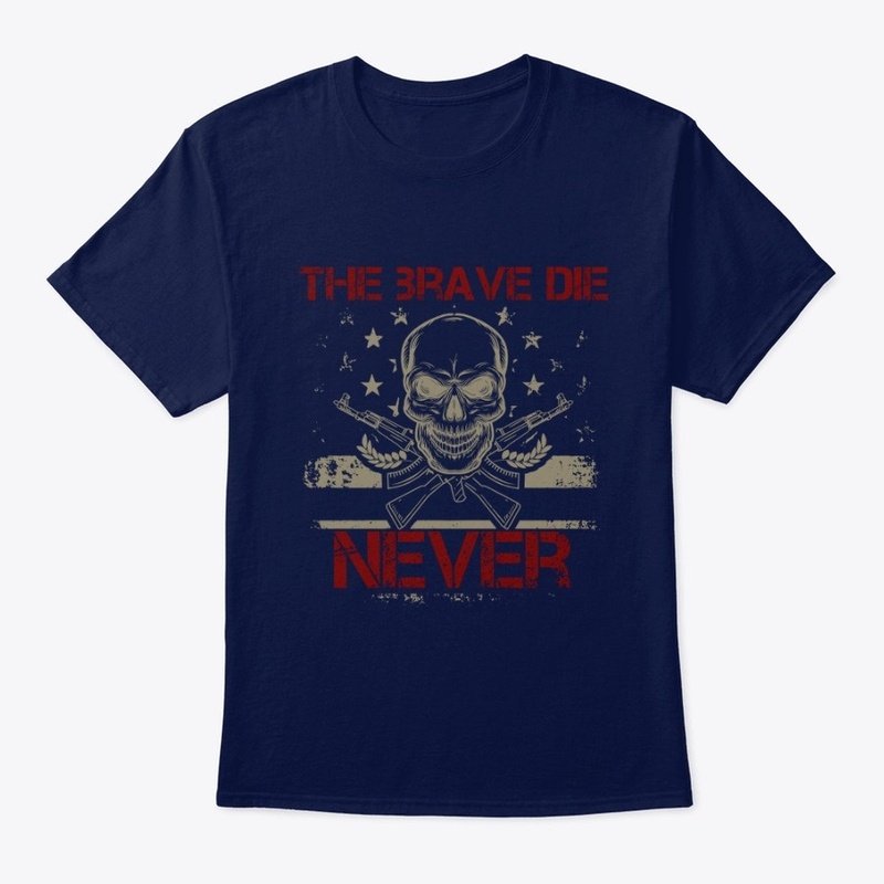 brave never die