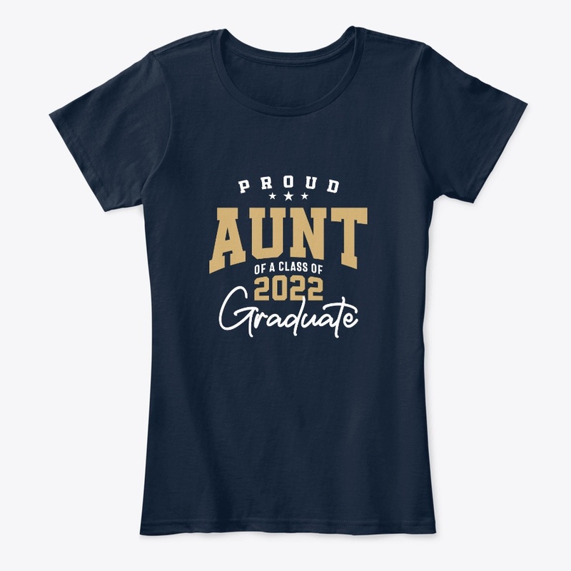 Proud Aunt of a Class of 2022 Graduate