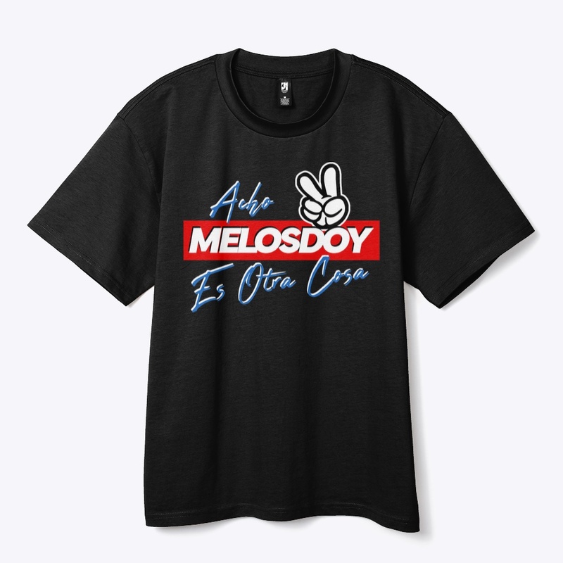 ACHO MELOSDOY ES OTRA COSA