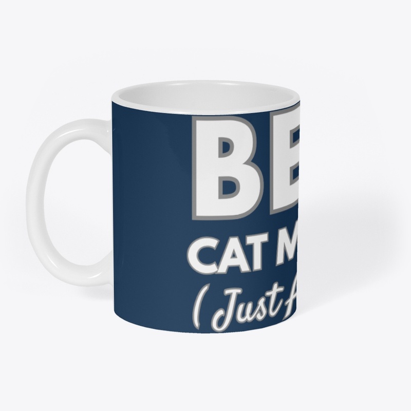 Best Cat Mom Ever Just Ask My Cat 