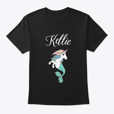 Kellie Name Mermaid Unicorn Personalized Black T-Shirt Front
