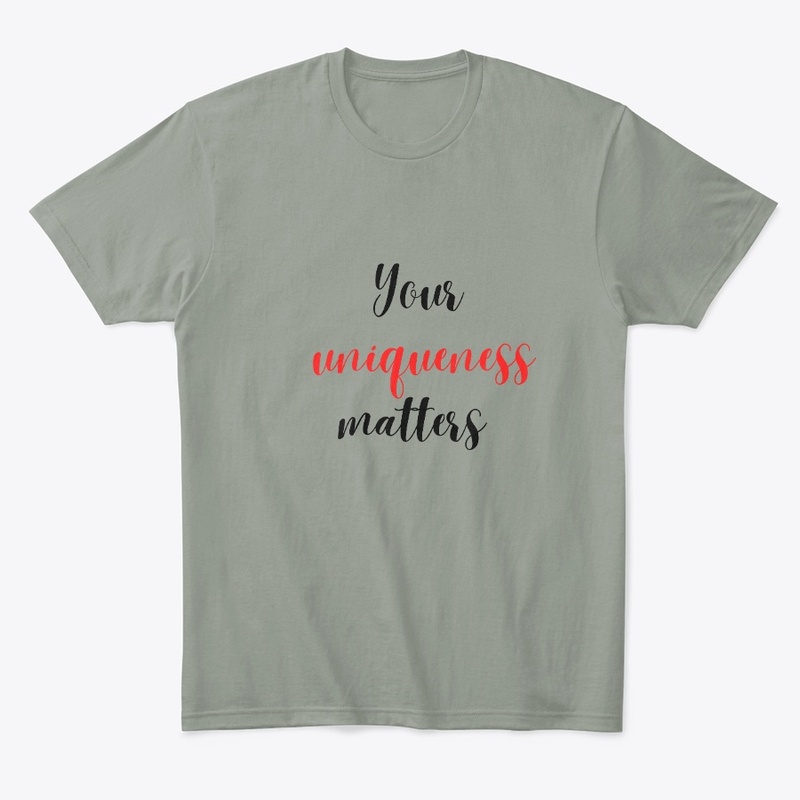 YOUR UNIQUENESS MATTERS