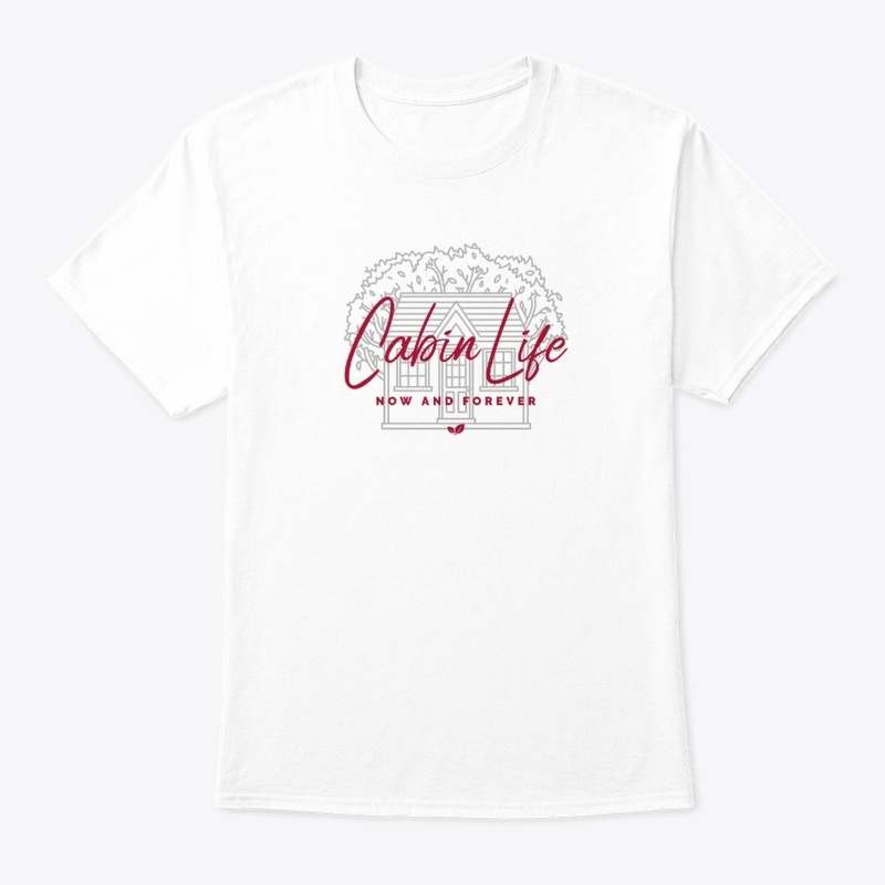 Cabin Life Forever