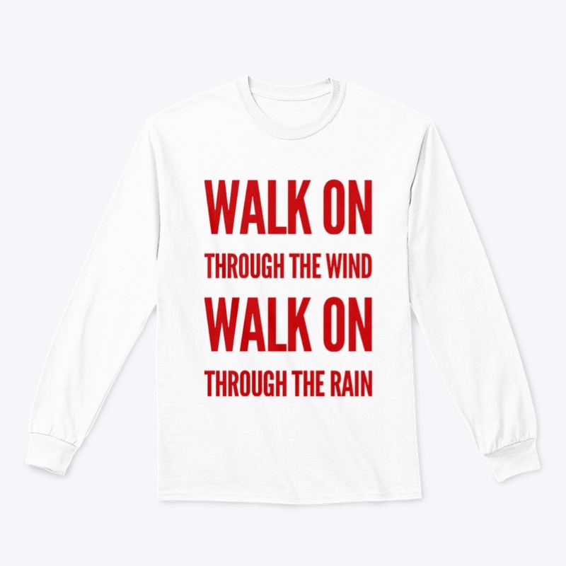 Walk On . . . . 